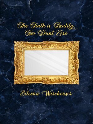 cover image of The Truth is Reality, Two Point Zero